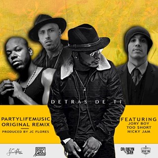 Detras De Ti by Jc Flores ft Jory Boy, Too Short & Nicky Jam Download