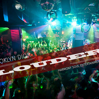 Louder by Brooklyn Dior Download