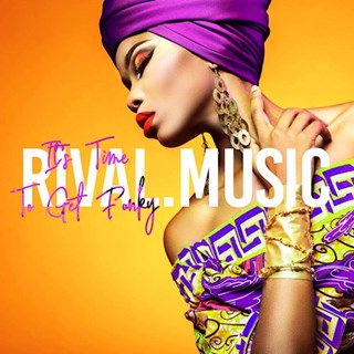 Its Time To Get Funky by Rival Music Download