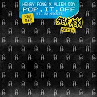 Pop It Off by Henry Fong & Vlien Boy ft Lisa Mercedez Download