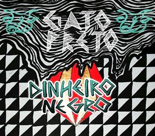 Dinheiro Negro by Gato Preto Download