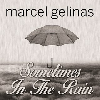 Sometimes In The Rain by Marcel Gelinas Download