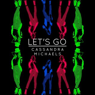 Lets Go by Cassandra Michaels Download