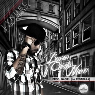 Borron Y Cuenta Nueva by Lynuel La Voz Autentika Download