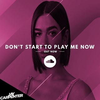 Dont Start To Play Me Now by Dua Lipa vs Jax Jones Download
