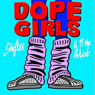 Shiftee ft Tt The Artist - Dope Girls (Clean)