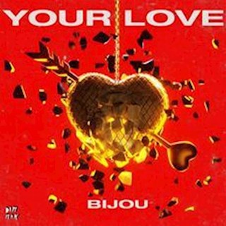 Your Love by Bijou Download