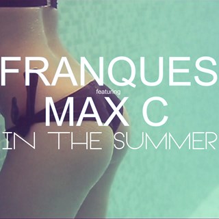 In The Summer by Franques & Max C Download