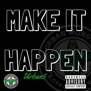 Make It Happen by Urban 5 Download
