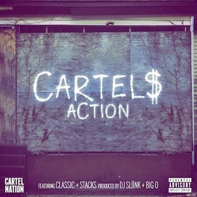 The Cartels ft Classic & Stacks - Action (Dirty)