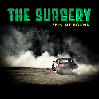 Spin Me Round by The Surgery Download