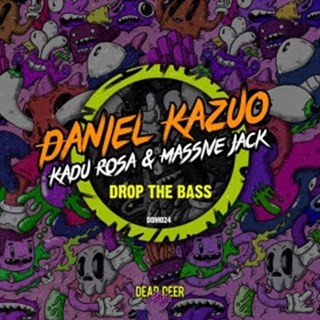 Drop The Bass by Daniel Kazuo, Kadu Rosa & Massive Jack Download
