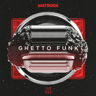 Ghetto Funk by Matroda Download
