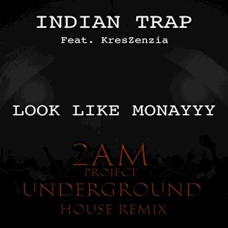 Look Like Monayyy by Indian Trap ft Kreszenzia Download