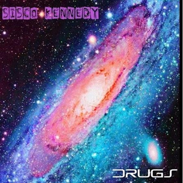 Sisco Kennedy - Drugs (Clean)