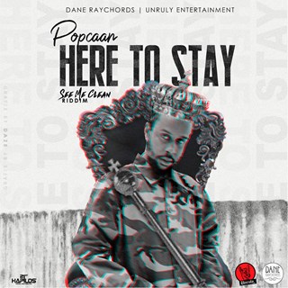 Here To Stay Clean by Popcaan Download