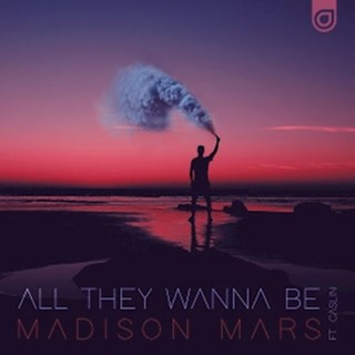All They Wanna Be by Madison Mars ft Caslin Download