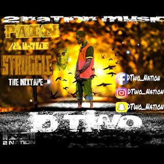 My Struggle by D Two Download