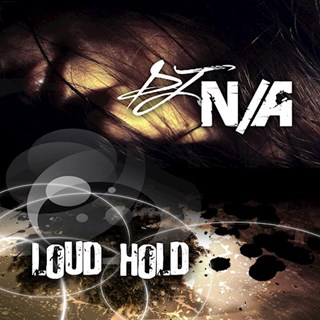 Loud Hold by DJ Not Applicable Download