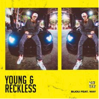 Young & Reckless by Bijou ft Way Download