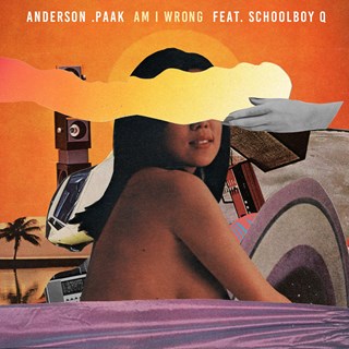 Am I Wrong by Anderson Paak ft Schoolboy Q Download