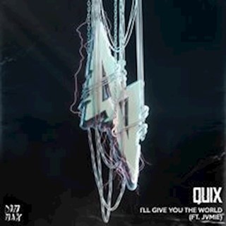 Ill Give You The World by Quix ft Jvmie Download