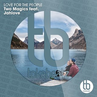 Love For The People by Two Magics ft Jahlove Download