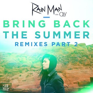 Bring Back The Summer by Rain Man ft Oly Download
