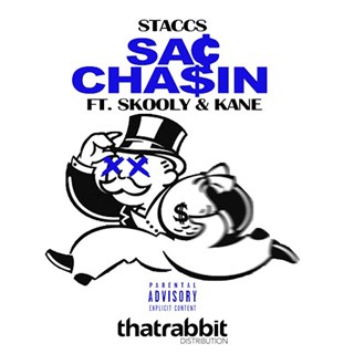 Sac Chasin by Staccs ft Skooly X Kane Download