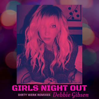 Girls Night Out by Debbie Gibson Download