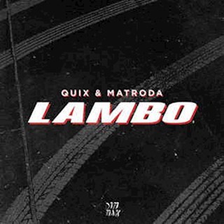 Lambo by Quix & Matroda Download