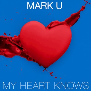 My Heart Knows by Mark U Download