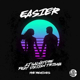 Easier by Aj Salvatore ft Daiyan Trisha Download