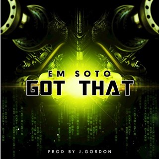 Got That by Em Soto Download