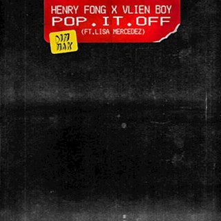 Pop It Off by Henry Fong & Vlien Boy ft Lisa Mercedez Download