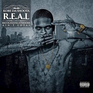 Recognize Everyone Aint Loyal by Kobe Da Shoota Download
