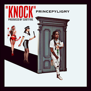 Knock by Prince Pyligmy Download