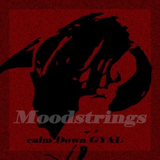 Calm Down Gyal by Moodstrings Download