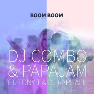 Boom Boom by DJ Combo & Papajam ft Tony T & DJ Raphael Download