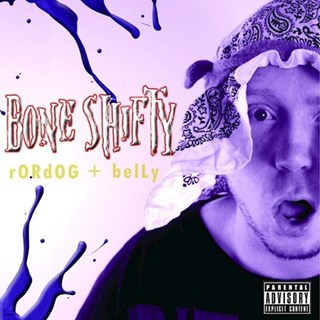 Rordog + Belly by Bone Shifty Download