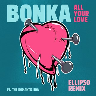 All Your Love by Bonka ft The Romantic Era Download