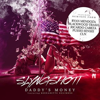 Daddys Money by Slyngshott Download
