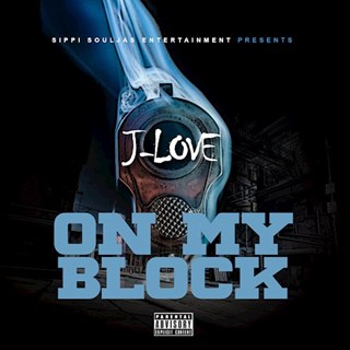 On My Block by J Love 601 Download