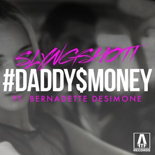 Daddys Money by Slyngshott Download