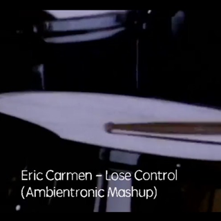 Lose Control by Eric Carmen Download
