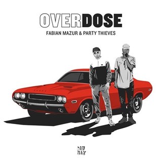 Overdose by Fabian Mazur & Party Thieves Download