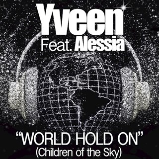 World Hold On by Yveen ft Alessia Download