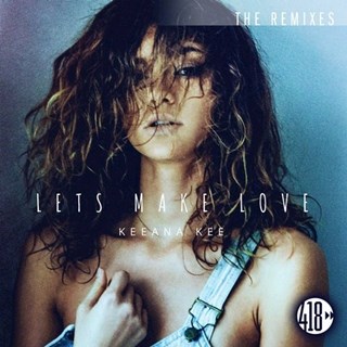 Lets Make Love by Keeana Kee Download