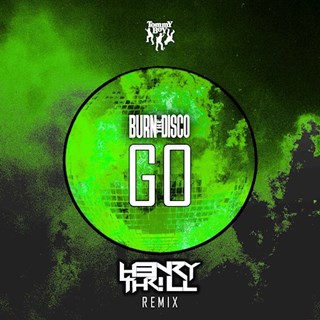 Go by Burn The Disco Download