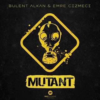 Mutant by Bulent Alkan & Emre Cizmeci Download